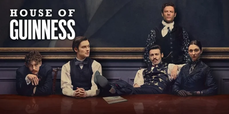 House of Guinness: a nova série da Netflix que mistura drama, intriga e muito estilo