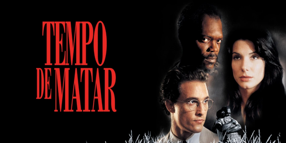 Tempo de Matar (1996): Um Drama Intenso Que Continua Atual — Agora Disponível na Netflix