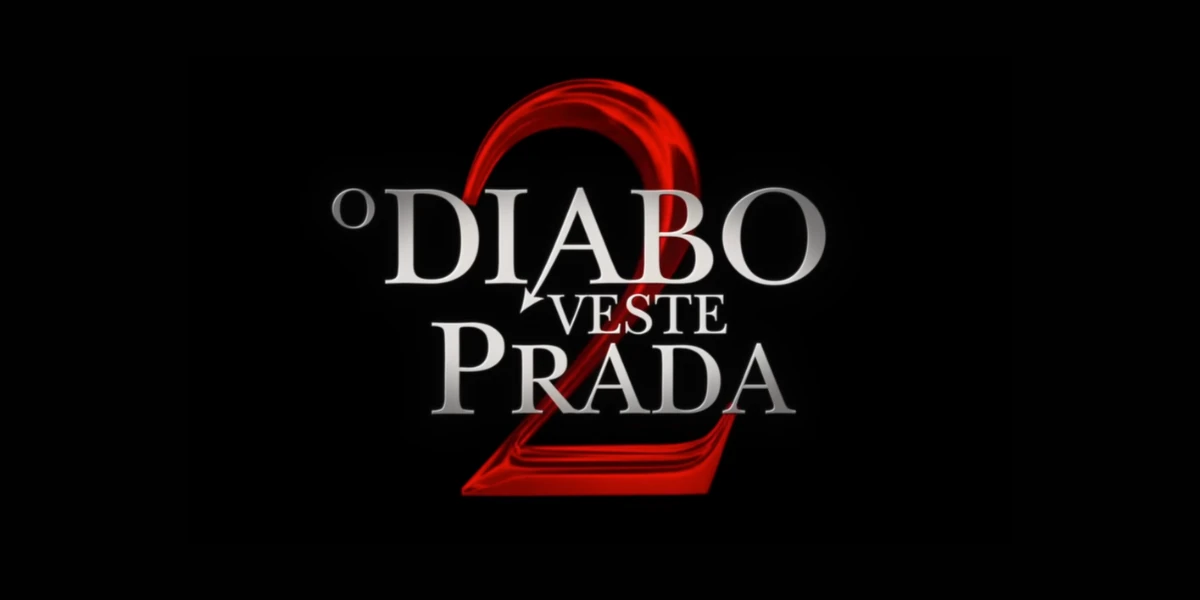 O Diabo Veste Prada 2 ganha trailer oficial e confirma estreia no Brasil