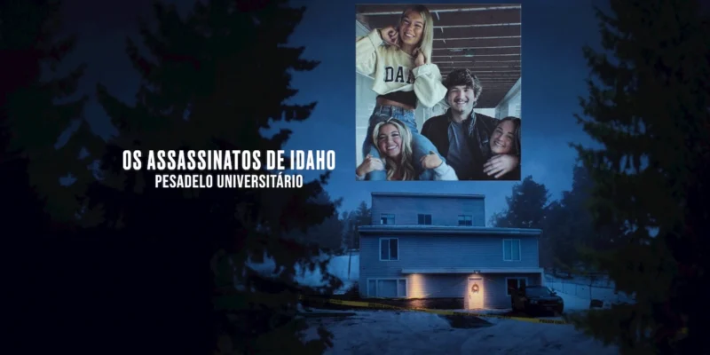 Os Assassinatos de Idaho: Pesadelo Universitário — documentário da Netflix revisita crime que chocou os EUA